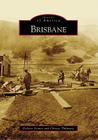 Brisbane (Images of America) By Dolores Gomez, Christy Thilmany Cover Image