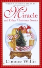 Miracle and Other Christmas Stories: Stories By Connie Willis Cover Image