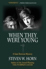 When They Were Young: A Sam Dawson Mystery By Steven W. Horn Cover Image