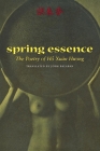 Spring Essence: The Poetry of Ho Xuan Huong By Hô Xuân Huong, John Balaban (Editor) Cover Image