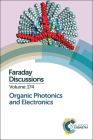Organic Photonics and Electronics: Faraday Discussion 174 By Royal Society of Chemistry (Other) Cover Image