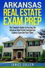 Arkansas Real Estate Exam Prep: The Complete Guide to Passing the Arkansas Real Estate Salesperson License Exam the First Time! Cover Image