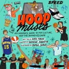Hoop Muses: An Insider's Guide to Pop Culture and the (Women's) Game By Kate Fagan, Kate Fagan (Read by), Seimone Augustus (Contribution by) Cover Image