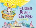 The Littlest Bunny in San Diego By Lily Jacobs, Robert Dunn (Illustrator) Cover Image