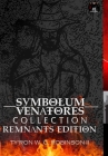 Symbolum Venatores Collection: Remnants Edition By II Robinson, Ty'ron W. C. Cover Image