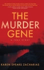 The Murder Gene: A True Story By Karen Spears Zacharias Cover Image