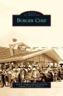 Burger Chef By Scott Russell Sanders, Jr. Thomas, Frank P. (Foreword by) Cover Image