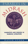 Parables in Midrash: Narrative and Exegesis in Rabbinic Literature By David Stern Cover Image