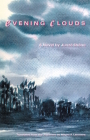 Evening Clouds (Rock Spring Collection of Japanese Literature) By Junzo Shono, Wayne P. Lammers (Translator) Cover Image