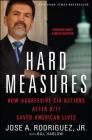 Hard Measures: How Aggressive CIA Actions After 9/11 Saved American Lives Cover Image