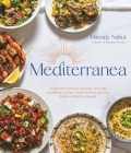 Mediterranea: A Vibrant Culinary Journey Through Southern Europe, North Africa, and the Eastern Mediterranean By Hanady Nabut Cover Image