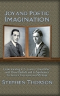 Joy and Poetic Imagination: Understanding C. S. Lewis's 