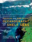 Introduction to the Physical and Biological Oceanography of Shelf Seas By John H. Simpson, Jonathan Sharples Cover Image