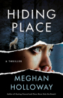 Hiding Place By Meghan Holloway Cover Image