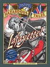 Lafayette! (Nathan Hale's Hazardous Tales #8): A Revolutionary War Tale Cover Image
