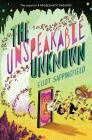 The Unspeakable Unknown By Eliot Sappingfield Cover Image