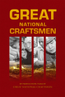 Great National Craftsmen By Production Team of Great National Craftsmen Cover Image
