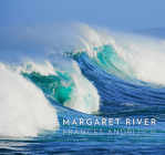 Margaret River By Frances Andrijich (By (photographer)) Cover Image