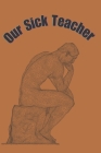 Our Sick Teacher: short story Cover Image