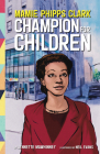 Mamie Phipps Clark, Champion for Children By Lynnette Mawhinney, Neil Evans (Illustrator) Cover Image