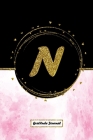 N: Initial Monogram Letter N Gratitude Journal: A Daily Gratitude Journal 52 Week for Women and girls to Find Happiness a By Ana Journals &. Notebook Cover Image