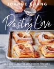 Pastry Love: A Baker's Journal of Favorite Recipes Cover Image
