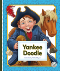 Yankee Doodle By Robert Squier, Robert Squier (Illustrator) Cover Image