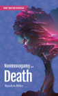 Nonmonogamy and Death: A More Than Two Essentials Guide By Kayden Abley, MA Cover Image