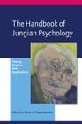 The Handbook of Jungian Psychology: Theory, Practice and Applications Cover Image
