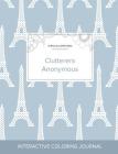 Adult Coloring Journal: Clutterers Anonymous (Turtle Illustrations, Eiffel Tower) By Courtney Wegner Cover Image
