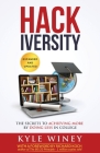 HACKiversity: The Secrets to Achieving More by Doing Less in College Cover Image