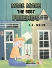 Mice Make the Best Friends Cover Image