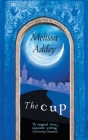 The Cup By Melissa Addey Cover Image