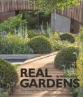 Real Gardens: Seven Amazing Chelsea Gold Medal-Winning Designs By Adam Frost Cover Image