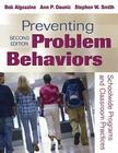 Preventing Problem Behaviors: Schoolwide Programs and Classroom Practices By Bob Algozzine, Ann P. Daunic, Stephen W. Smith Cover Image