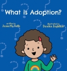 What is Adoption? For Kids! (What Is? #1) Cover Image