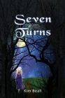 Seven Turns: A Ghost Story - A Love Story By Kim Beall Cover Image