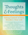 Thoughts and Feelings: Taking Control of Your Moods and Your Life By Matthew McKay, Martha Davis, Patrick Fanning Cover Image
