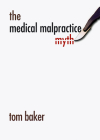 The Medical Malpractice Myth Cover Image