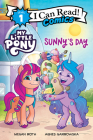 My Little Pony: Sunny's Day (I Can Read Comics Level 1) By Hasbro, Hasbro (Illustrator) Cover Image