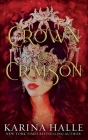 Crown of Crimson (Underworld Gods #2) By Karina Halle Cover Image