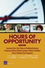 Hours of Opportunity, Volume 1: Lessons from Five Cities on Building Systems to Improve After-School, Summer School, and Other Out-Of-School-Time Prog By Susan J. Bodilly Cover Image