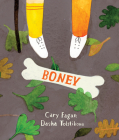 Boney By Cary Fagan, Dasha Tolstikova (Illustrator) Cover Image