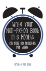 Write Your Non-Fiction Book in 3 Months: (in only 30 minutes per day!) By Brigitte Van Tuijl Cover Image