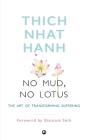 No Mud, No Lotus By Hanh/Thich Naht Cover Image