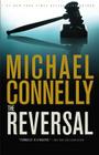 The Reversal (A Lincoln Lawyer Novel #3) Cover Image