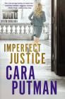 Imperfect Justice By Cara C. Putman Cover Image