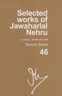 Selected Works of Jawaharlal Nehru, Volume 46 By Madhavan K. Palat Cover Image
