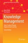 Knowledge Management: Value Creation Through Organizational Learning (Springer Texts in Business and Economics) By Klaus North, Gita Kumta Cover Image