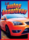 Los Autos Deportivos By Barbara Lowell Cover Image
